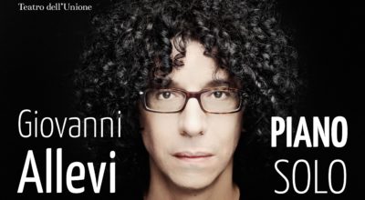 GIOVANNI ALLEVI, PIANO SOLO. AL TEATRO UNIONE IL CONCERTO DI CAPODANNO