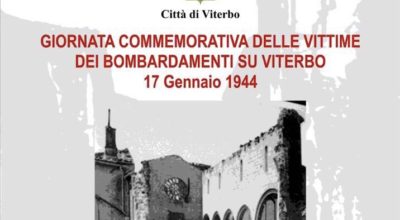 17 GENNAIO, LA CITTÀ RICORDA TUTTE LE VITTIME DEI BOMBARDAMENTI SU VITERBO