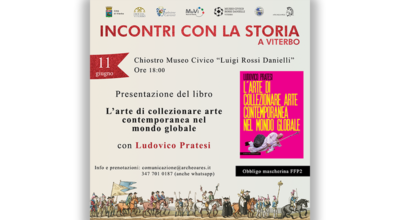 Sabato 11 giugno ore 18:00 – Presentazione del libro “L’arte di collezionare l’arte contemporanea nel mondo globale” di Ludovico Pratesi presso il Museo Civico “L. Rossi Danielli” (Viterbo)