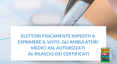 Elettori fisicamente impediti a esprimere il voto, gli ambulatori medici Asl autorizzati al rilascio dei certificati