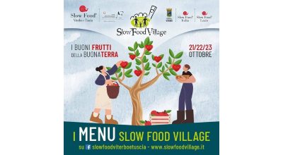 Un fine settimana all’insegna del cibo e dell’agricoltura sociale buoni, puliti e giusti. Al via lo Slow Food Village sabato 22 e domenica 23 ottobre a Viterbo nell’area di Valle Faul