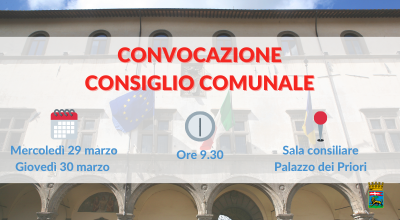 Prossimo consiglio comunale: il 29 e 30 marzo alle 9.30 presso la Sala consiliare di Palazzo dei Priori