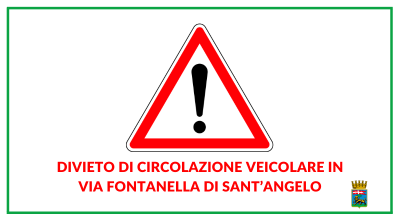 Via Fontanella di Sant’Angelo: divieto di transito il 20 e il 21 marzo dalle ore 8.30 alle ore 18