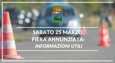 Sabato 25 marzo, Fiera Annunziata – informazioni utili