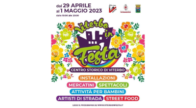 Viterbo in festa, dal 29 aprile al 1 maggio, nel centro storico cittadino