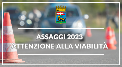 Assaggi 2023, attenzione alla viabilità