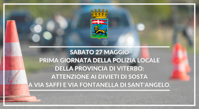 Sabato 27 maggio, Prima Giornata della Polizia Locale della Provincia di Viterbo: attenzione ai divieti di sosta