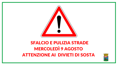 Sfalcio e pulizia strade mercoledì 9 agosto, attenzione ai divieti di sosta