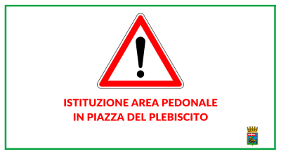 Istituzione area pedonale in piazza del Plebiscito