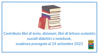 Contributo libri di testo, dizionari, libri di lettura scolastici, sussidi didattici o notebook, scadenza prorogata al 24 settembre 2023