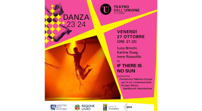 Luca Brinchi, Karima 2G, Irene Russolillo If there is no sun. Sabato 27 ottobre 2023 alle ore 21  al Teatro dell’Unione di Viterbo