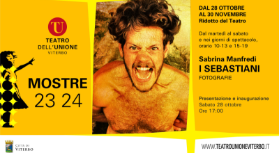 I Sebastiani, inaugurazione mostra sabato 28 ottobre ore 17 nel Foyer del Teatro Unione