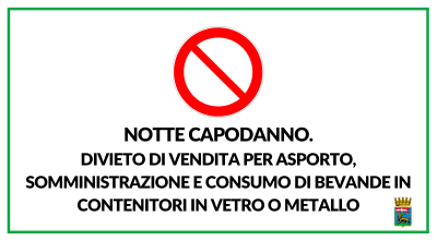 Notte Capodanno, divieto di vendita per asporto, somministrazione e consumo di bevande in contenitori in vetro o metallo