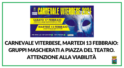 Carnevale Viterbese, martedi 13 febbraio: gruppi mascherati a piazza del teatro. Attenzione alla viabilità