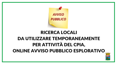 Ricerca locali da utilizzare temporaneamente per attività del CPIA, online avviso pubblico esplorativo