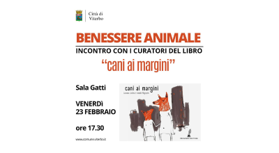 Benessere animale, presentazione del volume “Cani ai margini”. Venerdì 23 febbraio, ore 17.30 – sala Gatti