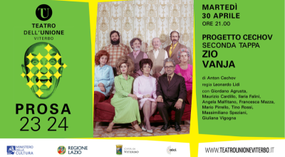 Progetto Čechov, seconda tappa. Zio Vanja chiude la stagione teatrale all’Unione. – Martedì 30 aprile alle ore 21