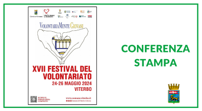 Conferenza stampa Festival Volontariato. Venerdì 17 maggio, ore 12 – sala consiliare di Palazzo dei Priori