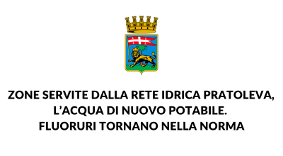 Zone servite dalla rete idrica Pratoleva, l’acqua di nuovo potabile. Fluoruri tornano nella norma