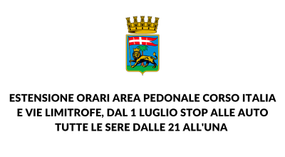 Estensione orari area pedonale corso Italia e vie limitrofe, dal 1° luglio stop alle auto tutte le sere dalle 21 all’una