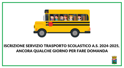 Iscrizione servizio trasporto scolastico a.s. 2024-2025, ancora qualche giorno per fare domanda