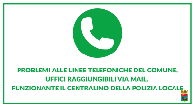 Problemi alle linee telefoniche del comune, uffici raggiungibili via mail. Funzionante il centralino della Polizia Locale