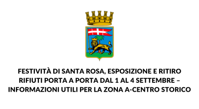 Festività di Santa Rosa, esposizione e ritiro rifiuti porta a porta dal 1 al 4 settembre – Informazioni utili per la zona A-Centro Storico