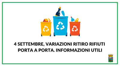 4 settembre, variazioni ritiro rifiuti porta a porta. Informazioni utili