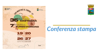 Conferenza stampa 36ª Sagra della Castagna e la 7ª del Fungo Porcino. Giovedì 10 ottobre, ore 11 – sala consiliare di Palazzo dei Priori