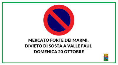 Mercato Forte dei Marmi, divieto di sosta a Valle Faul domenica 20 ottobre