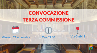 Terza commissione in riunione giovedì 21 novembre