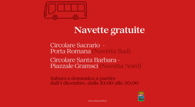 Navette nel weekend del periodo natalizio, ogni mezz’ora, dalle ore 10 alle ore 20. Anche il 24 dicembre fino alle ore 18