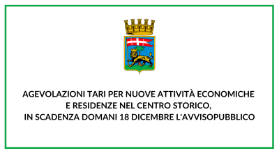 Agevolazioni TARI per nuove attività economiche e residenze nel centro storico, in scadenza domani 18 dicembre l’avviso pubblico