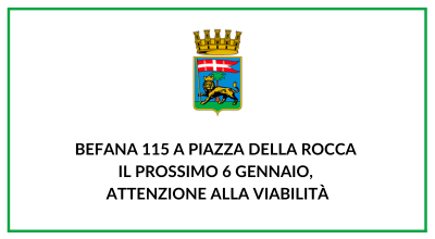 Befana 115 a piazza della Rocca il prossimo 6 gennaio, attenzione alla viabilità