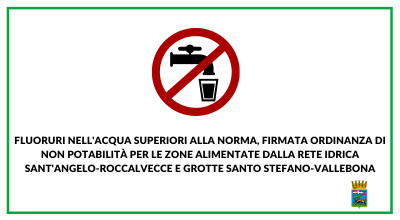 Fluoruri nell’acqua superiori alla norma, firmata ordinanza di non potabilità per le zone alimentate dalla rete idrica Sant’angelo-Roccalvecce e Grotte Santo Stefano-Vallebona